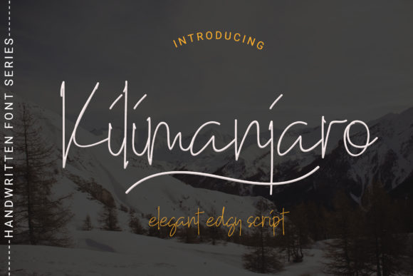 A Light & Heartfelt Script Font: Kilimanjaro
