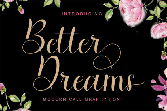 Better Dreams: A Romantic Script Font for Elegant Designs